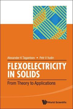 portada Flexoelectricity In Solids: From Theory To Applications: From Theory to Applications