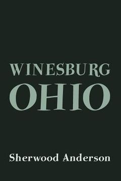 portada Winesburg, Ohio: Original and Unabridged (en Inglés)