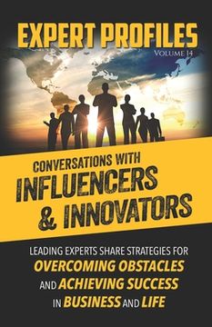 portada Expert Profiles Volume 14: Conversations with Innovators and Influencers (en Inglés)