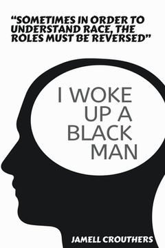 portada I Woke Up A Black Man (en Inglés)