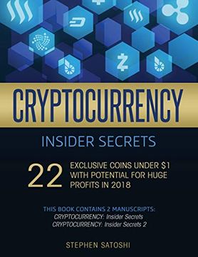 portada Cryptocurrency Insider Secrets: 2 Manuscripts - 22 Exclusive Coins Under $1 With Potential for Huge Profits in 2018 (en Inglés)