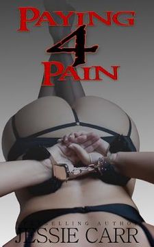 portada Paying for Pain (en Inglés)