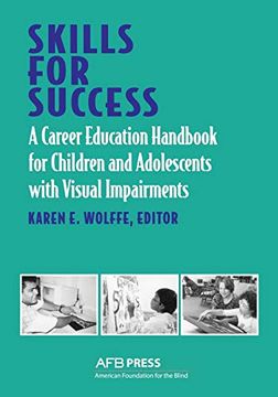 portada Skills for Success: A Career Education Handbook for Children and Adolescents With Visual Impairments (in English)