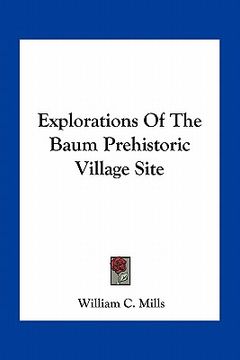 portada explorations of the baum prehistoric village site (in English)