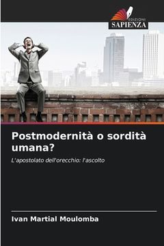 portada Postmodernità o sordità umana? (in Italian)