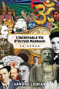 portada L'Incroyable Vie d'Ulysse Marbaud (en Francés)