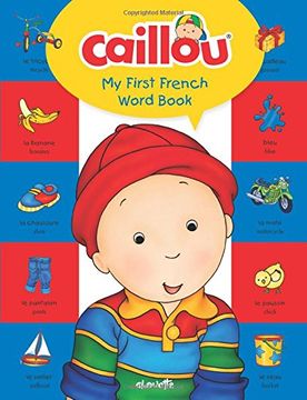 portada Caillou, My First French Word Book: Learn a new language with Caillou! (My First Dictionary)