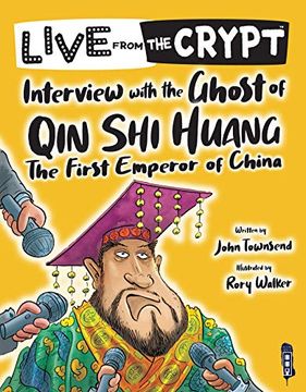 portada Live From the Crypt: Interview With the Ghost of qin shi Huang (en Inglés)