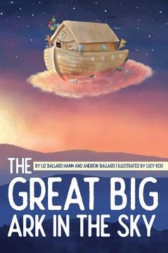 portada The Great Big Ark in the Sky (en Inglés)