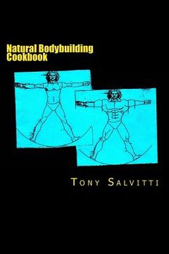 portada Natural bodybuilding cookbook (en Inglés)