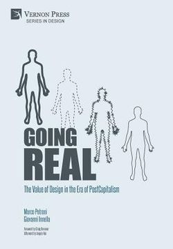 portada Going Real: The Value of Design in the Era of PostCapitalism (Premium Color) (en Inglés)
