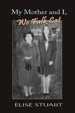 portada My Mother and I, We Talk Cat (en Inglés)