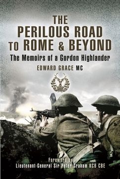 portada The Perilous Road to Rome & Beyond: The Memoirs of a Gordon Highlander