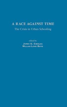 portada a race against time: the crisis in urban schooling (en Inglés)