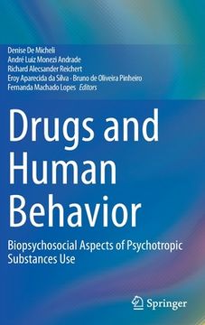 portada Drugs and Human Behavior: Biopsychosocial Aspects of Psychotropic Substances Use (en Inglés)