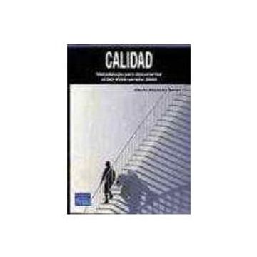 portada Calidad: Metodologia Para Documentar el iso 9000 Version 2000 (in Spanish)