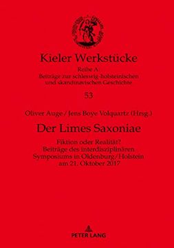 portada Der Limes Saxoniae: Fiktion Oder Realität? Beiträge des Interdisziplinären Symposiums in Oldenburg 