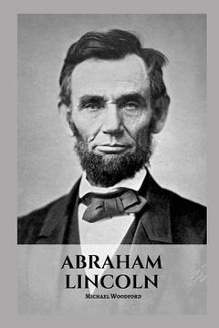 portada Abraham Lincoln: An Abraham Lincoln Biography (en Inglés)