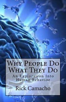 portada Why People Do What They Do: An Exploration Into Human Behavior (en Inglés)
