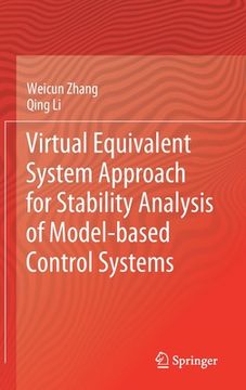 portada Virtual Equivalent System Approach for Stability Analysis of Model-Based Control Systems (en Inglés)