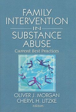 portada family intervention in substance abuse: current best practices