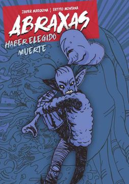 portada Abraxas: Haber Elegido Muerte (in Spanish)