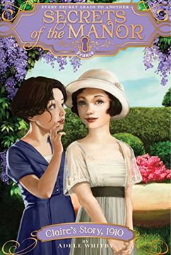 Claire's Story, 1910 (Secrets of the Manor) (en Inglés)