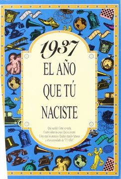 portada 1937 EL AÑO QUE TÚ NACISTE