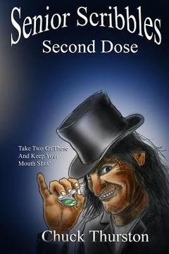portada Senior Scribbles, Second Dose: Take Two of These & Keep Your Mouth Shut (en Inglés)