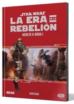 portada STAR WARS LA ERA DE LA REBELION - ASALTO A ARDA 1