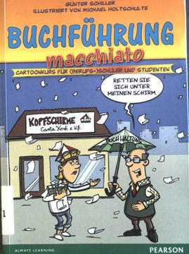 portada Buchführung Macchiato: Cartoonkurs für (Berufs-)Schüler und Studenten. (in German)