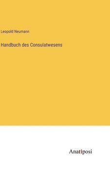 portada Handbuch des Consulatwesens (en Alemán)