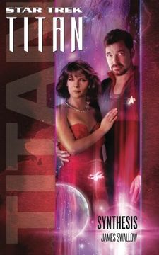 portada Star Trek: Titan #6: Synthesis (Star Trek: The Next Generation)
