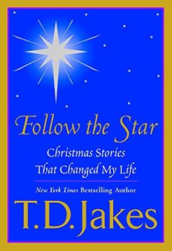 portada Follow the Star: Christmas Stories That Changed my Life (en Inglés)