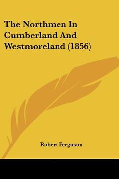 portada the northmen in cumberland and westmoreland (1856)