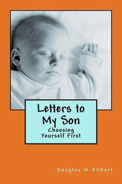 portada Letters to My Son: Choosing Yourself First (en Inglés)