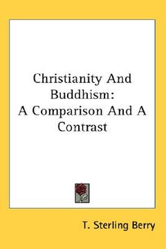 portada christianity and buddhism: a comparison and a contrast