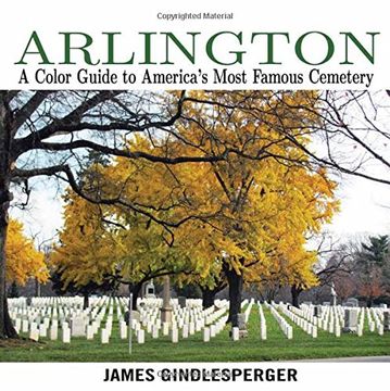 portada Arlington: A Color Guide to America's Most Famous Cemetery