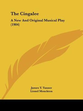 portada the cingalee: a new and original musical play (1904) (in English)