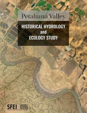 portada Petaluma Valley Historical Hydrology and Ecology Study (en Inglés)