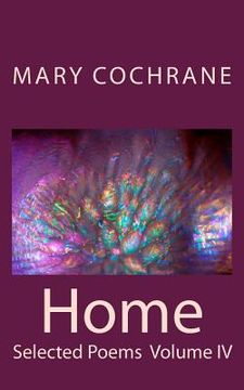 portada Home: Selected Poems: Volume IV (in English)