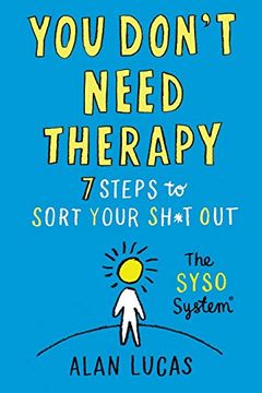 portada You Don'T Need Therapy: 7 Steps to Sort Your Sh*T out 