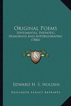 portada original poems: sentimental, patriotic, humorous and autobiographic (1886) (in English)