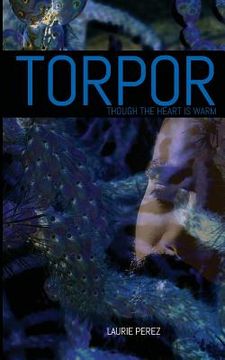 portada Torpor: Though the Heart is Warm