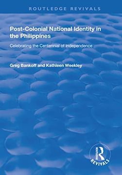 portada Post-Colonial National Identity in the Philippines: Celebrating the Centennial of Independence (in English)