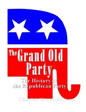 portada The Grand Old Party: The History of the Republican Party
