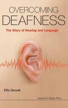 portada Overcoming Deafness: The Story of Hearing and Language (en Inglés)