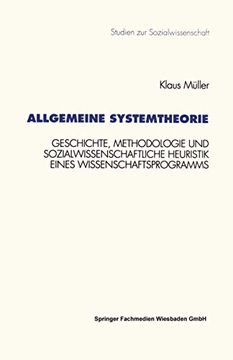 portada Allgemeine Systemtheorie: Geschichte, Methodologie und Sozialwissenschaftliche Heuristik Eines Wissenschaftsprogramms (in German)
