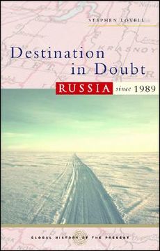 portada destination in doubt: russia since 1989 (en Inglés)