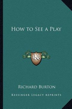 portada how to see a play (en Inglés)